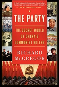 Image of The Party : the secret world of China's communist rulers / Richard McGregor
