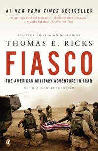 Image of Fiasco : the American military adventure in Iraq / Thomas E. Ricks