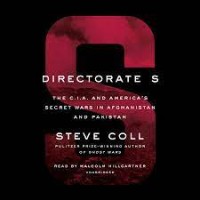 Image of Directorate S : the C.I.A. and America's secret wars in Afghanistan and Pakistan / Steve Coll