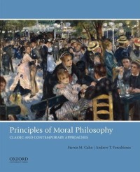 Image of Principles of moral philosophy : classic and contemporary approaches / edited by Steven M. Cahn and Andrew T. Forcehimes.