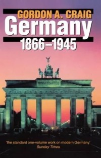 Image of Germany 1866 - 1945 / Gordon A. Craig