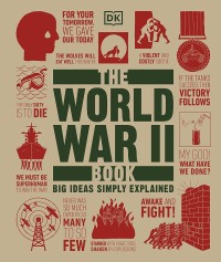 Image of The World War II book / contributors, Adrian Gilbert, Simon Adams, John Farndon, Jacob F. Field, R. G. Grant, Joel Levy, Olivia Smith, Christopher Westhorp