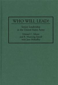 Image of Who will lead ? :  senior leadership in the United States army.