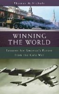 Image of Winning the world : lessons for America's future from the Cold War