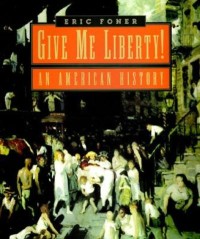 Image of Give Me Liberty! : An American history / Eric Foner