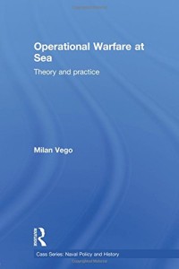 Image of Operational warfare at sea : theory and practice / Milan Vego