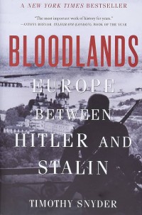 Image of Bloodlands : Europe between Hitler and Stalin / Timothy Snyder