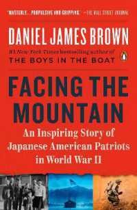 Image of Facing the mountain : a true story of Japanese American heroes in World War II / Daniel James Brown