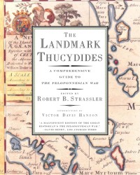 Image of The Landmark Thucydides : a comprehensive guide to the Peloponnesian war / edited by Robert B. Strassler; introduction by Victor Davis Hanson