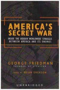 Image of America's Secret War : inside the hidden worldwide struggle between America and its enemies
