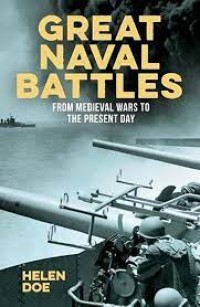 Image of Great naval battles : from medieval wars to the present day / Helen Doe
