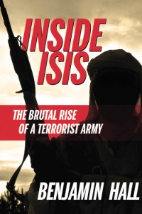 Image of Inside Isis : the Brutal Rise of a Terrorist Army.