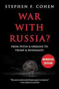 Image of War with Russia? : from Putin & Ukraine to Trump & Russiagate / Stephen F. Cohen