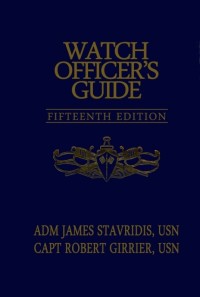 Image of Watch officer's guide : a handbook for all deck watch officers / James Stavridis and Robert Girrier
