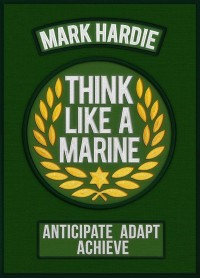 Image of Think Like A Marine / Mark Hardie