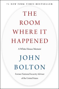 Image of The room where it happened : a White House memoir / John Bolton