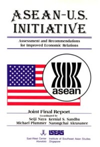 Image of ASEAN - U.S. Initiative : assessment and recommendations for improved economic relations; joint final report.