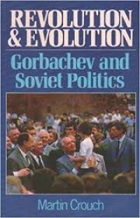Image of Revolution & evolution : Gorbachev and Soviet politics