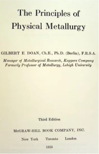 Image of The Principles of Physical Metallurgy / Gilbert E. Doan