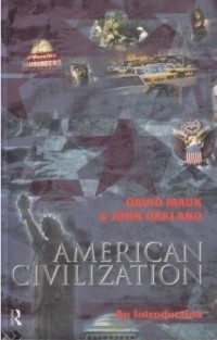 Image of American civilization : an introduction / David Mauk and John Oakland