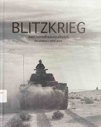 Image of บลิทซ์ครีก สงครามสายฟ้าแลบของฮิตเลอร์ = Blitzkrieg : Hitler's lightning war in photographs /เอียน แบ็กซ์เตอร์, เขียน ; สรศักดิ์ สุบงกช, แปล
