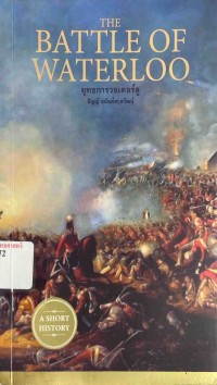 Image of ยุทธการวอเตอร์ลู = The battle of Waterloo / ปัญญ์ อนันต์สกุลวัฒน์