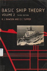 Image of Basic ship theory : Volume 2 / K. J. Rawson and E. C. Tupper