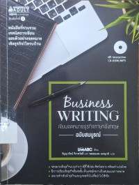 Image of Business writing เขียนจดหมายธุรกิจภาษาอังกฤษ ฉบับสมบูรณ์ (พิมพ์ครั้งที่ 4) / LiveABC, เขียน ; กัญญารัตน์ จิราสวัสดิ์ และพลอยแสง เอกญาติ, แปล