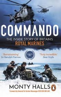 Image of Commando : the inside story of Britain's Royal Marines / Monty Halls