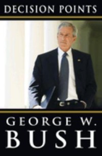Image of Decision points / George W. Bush