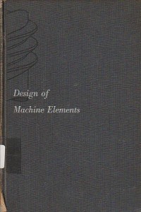 Image of Design of Machine Elements / Virgil Moring Faires