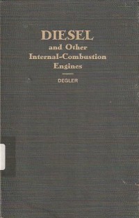 Image of Diesel and other Internal-Combustion Engines / Howard E. Degler