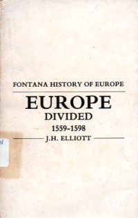 Image of Europe divided 1559-1598 / J.H. Elliott