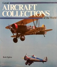 Image of Great Aircraft collections of the World / Bob Ogden