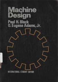 Image of Machine Design / Paul H. Black and O. Eugene Adams