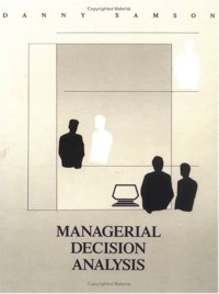 Image of Managerial decision analysis / Danny Samson