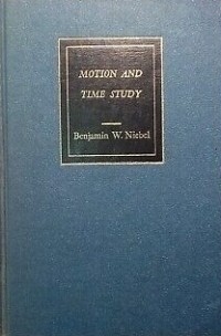 Image of Motion and time study / Benjamin W. Niebel