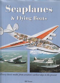 Image of Seaplanes & Flying boats / Bill Yenne