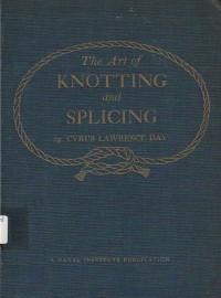 Image of The Art of Knotting & Splicing (2nd ed.) / Cyrus Lawrence Day