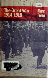 Image of The Great War 1914 - 1918 / Marc Ferro