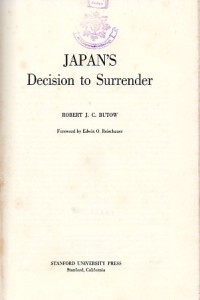Image of Japan's Decision to Surrender / Robert J. C. Butow