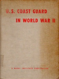 Image of The U.S. Coast Guard in World War II / Malcolm F. Willoughby