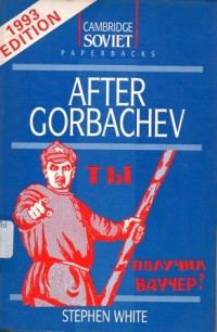 Image of After Gorbachev / Stephen White