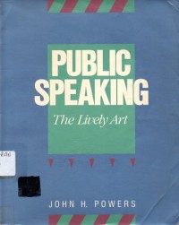 Image of Public Speaking : The lively art / John H. Powers