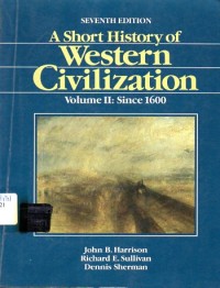 Image of A Short History of Western Civilization : Volume II : Since 1600 / John B. Harrison, Richard E. Sullivan and Dennis Sherman