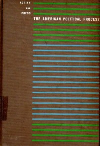 Image of The American Political Process / Charles R. Adrian and Charles Press