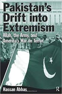 Image of Pakistan's Drift into Extremism : Allah, the army, and America's war on terror.