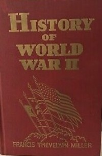Image of History of World War II / Francis Trevelyan Miller