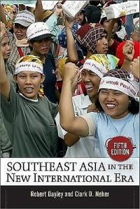 Image of Southeast Asia in the New International Era / Robert Dayley and Clark D. Neher