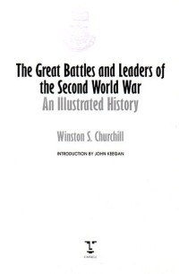 Image of The Great Battles and Leaders of the Second World War : An illustrated history / Winston S. Churchill